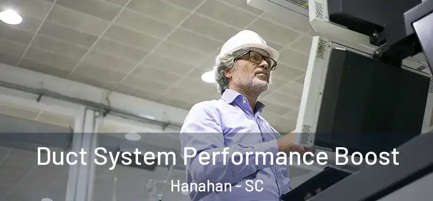  Duct System Performance Boost Hanahan - SC